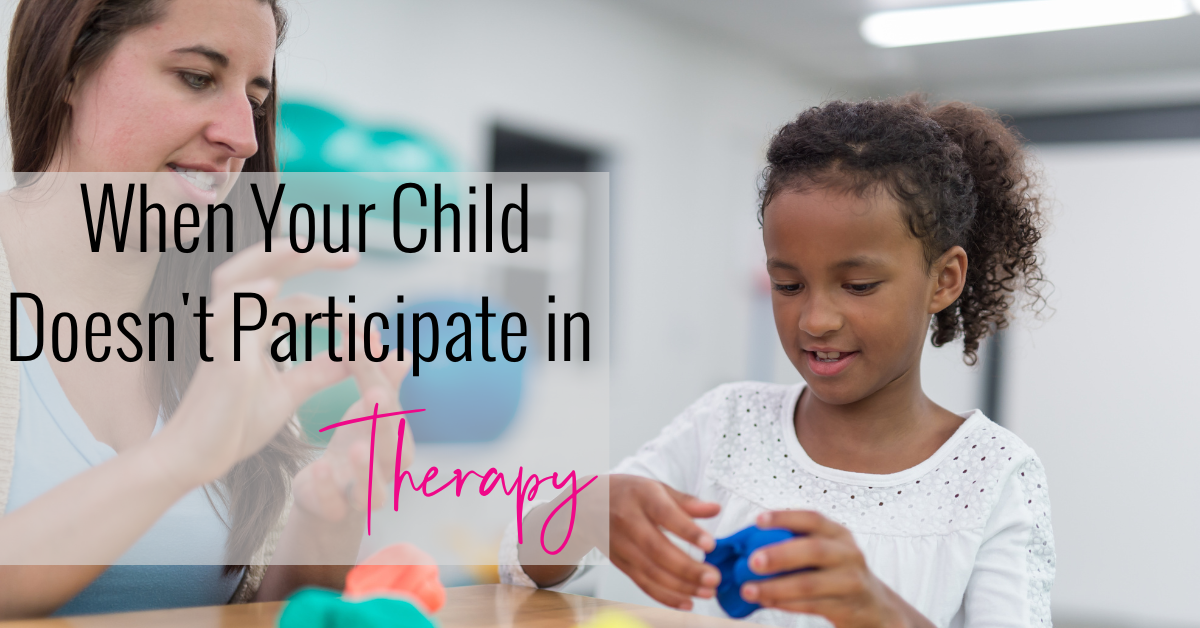 When Your Child Doesn’t Participate In Therapy {ep 86} - Robyn Gobbel